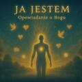 Ja jestem. Opowiadanie o Bogu.